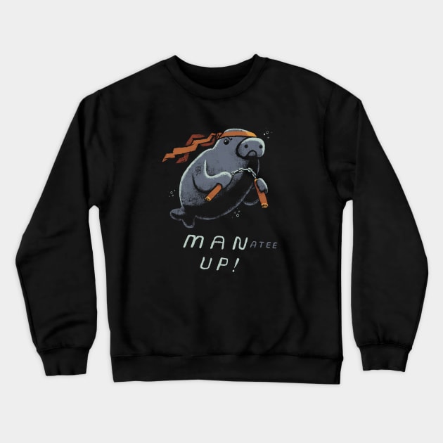 man up! Crewneck Sweatshirt by Louisros